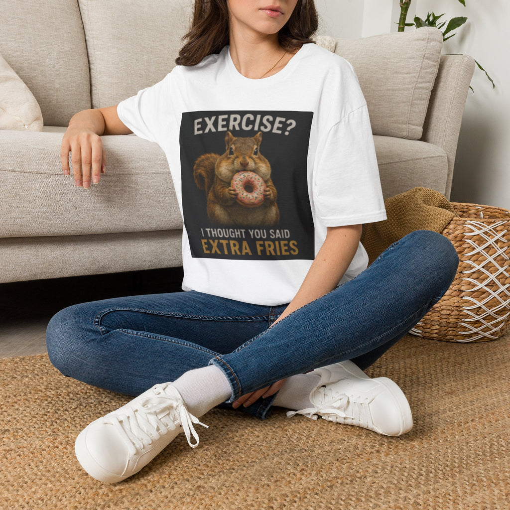 T-Shirt — Funny Squirrel Donut Design “Exercise? I Thought You Said Extra Fries”