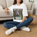 T-Shirt — "Don't Just Fly, Soar" Cat Graphic Tee — Funny Motivational Shirt