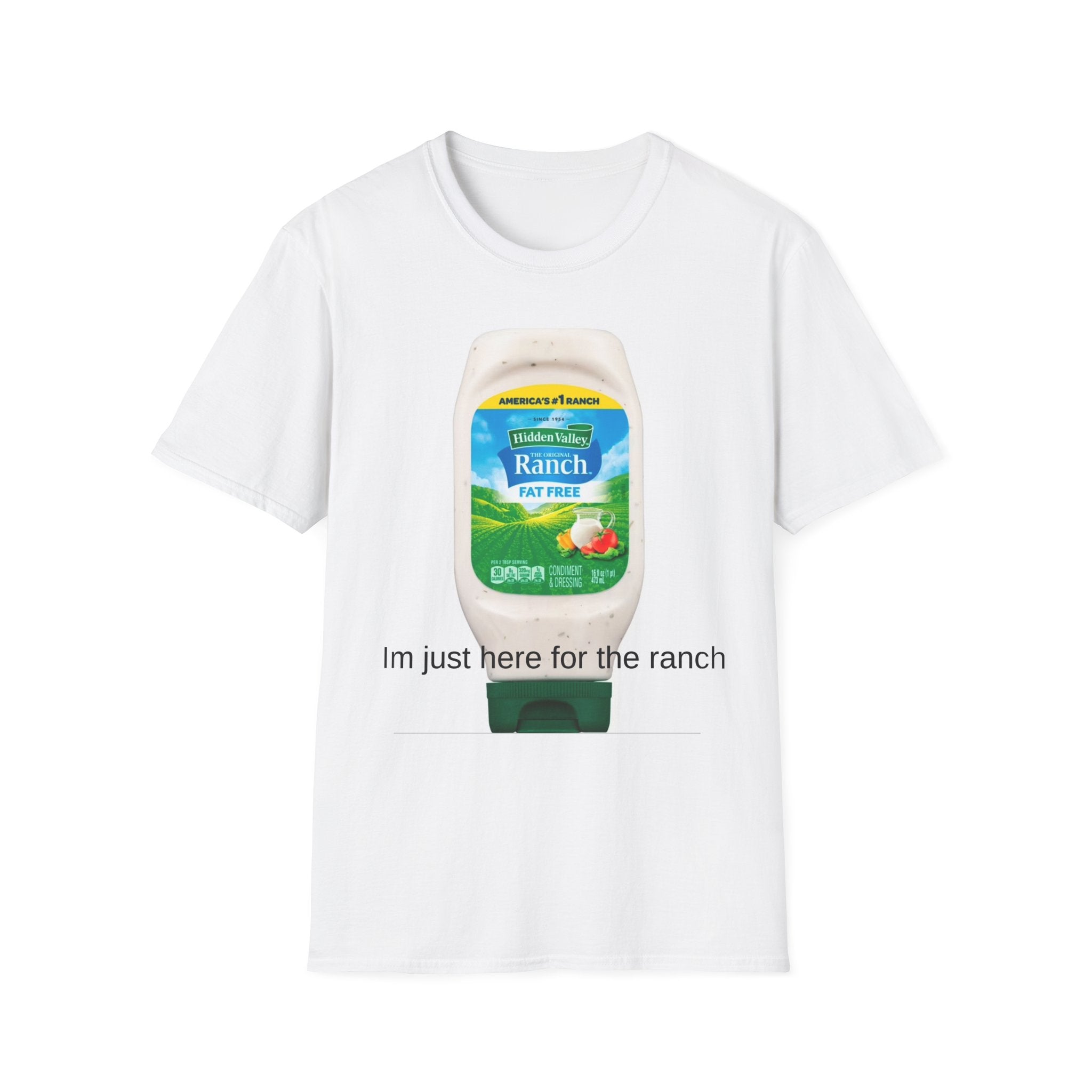 Ranch Bottle T-Shirt — "I'm Just Here for the Ranch" Graphic Tee