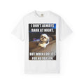 Funny Dog Meme T-Shirt — “I Don't Always Bark at Night…” Pet Lover Tee