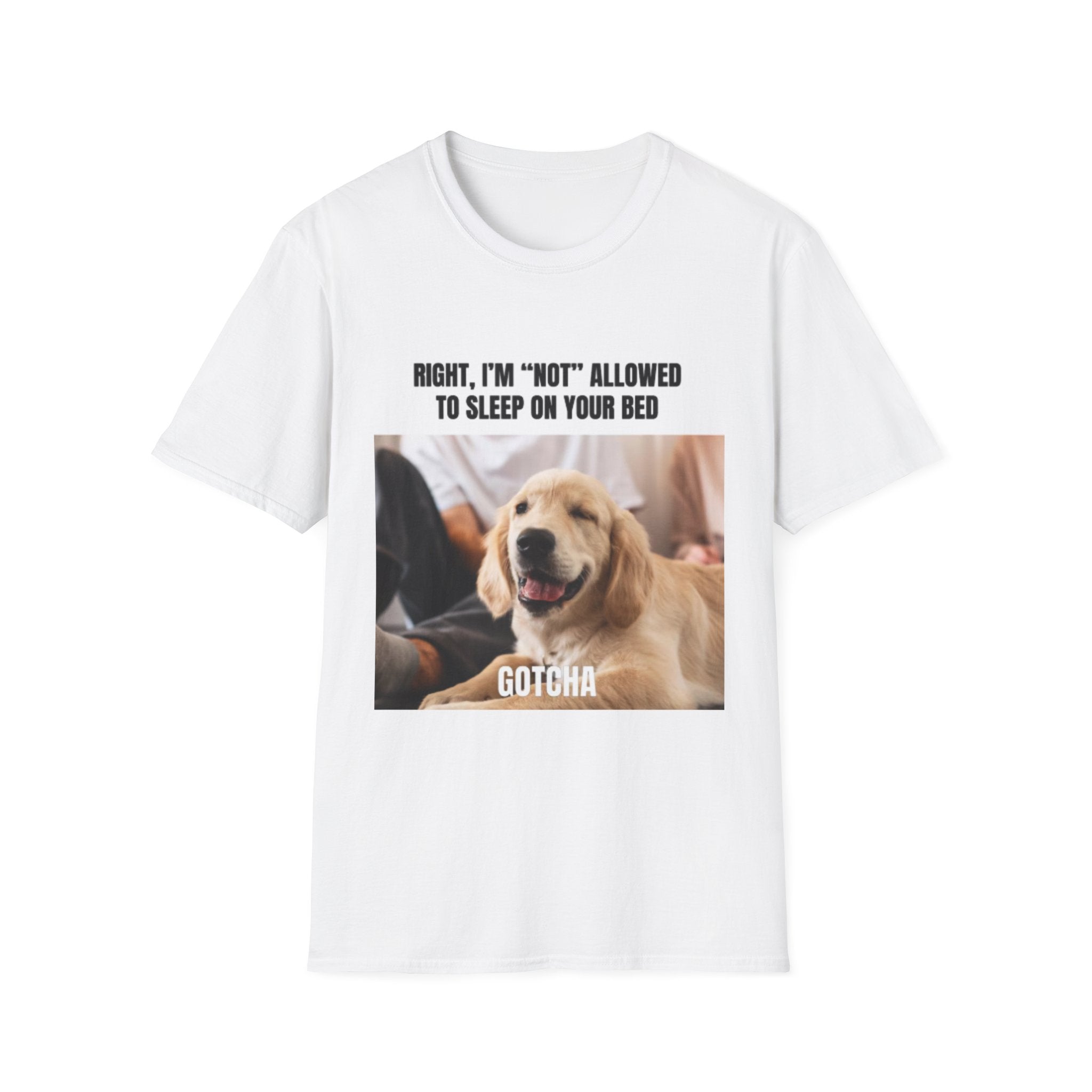 T-Shirt — 'Right, I'm "Not" Allowed to Sleep on Your Bed' Cute Dog Meme Tee