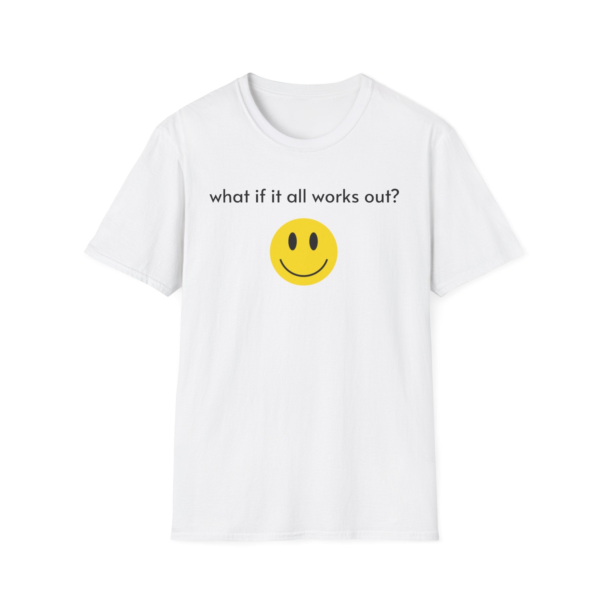 Positive Vibes T‑Shirt — “what if it all works out?” Smiley Tee